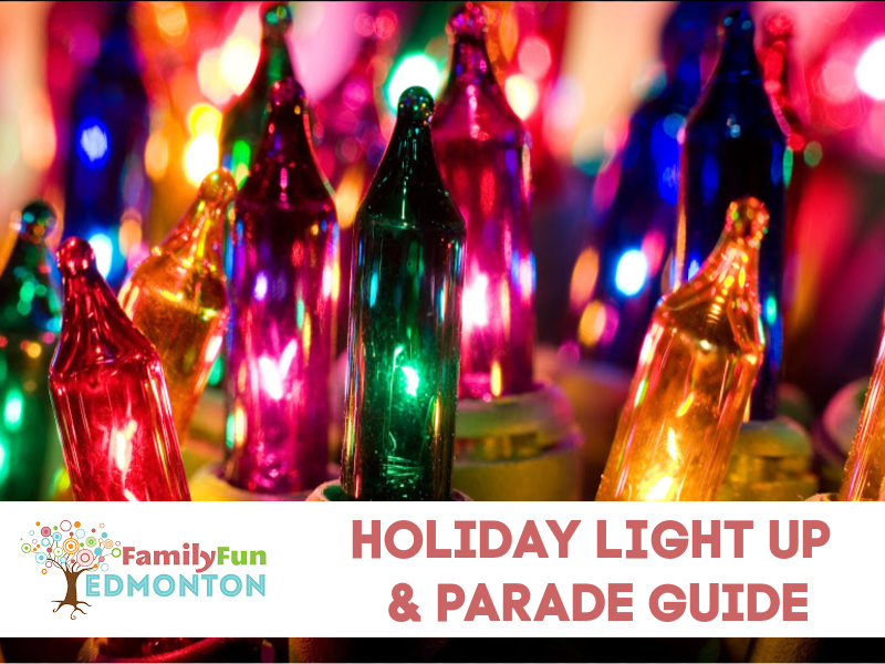 Kicking Off Christmas! Holiday Light Ups Parades Family Fun Edmonton