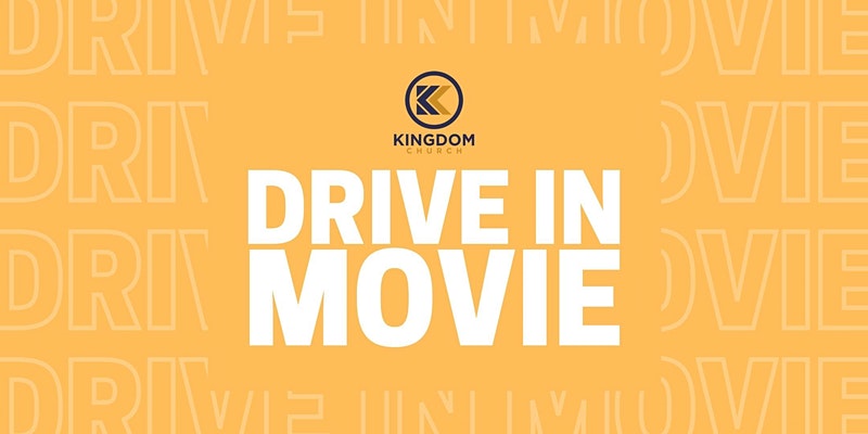 Kingdom Church Drive-In Movie