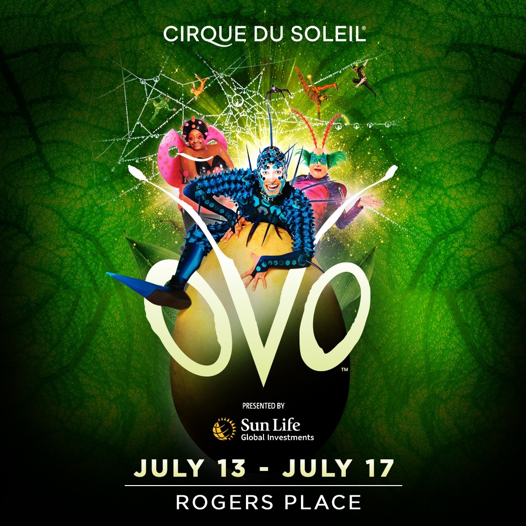 Cirque Du Soleil OVO Edmonton