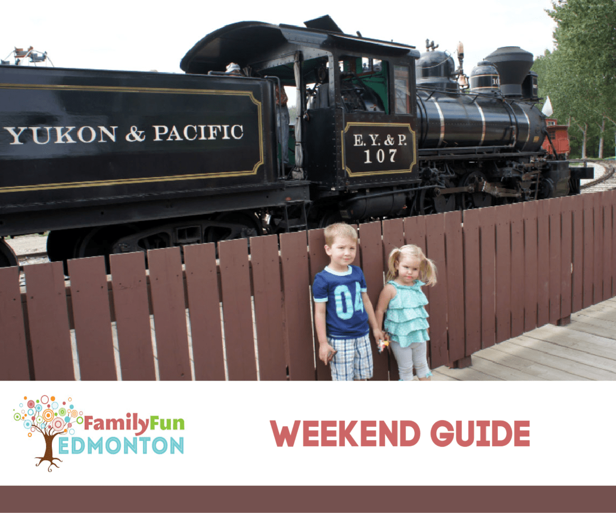 Awesome Kid Friendly Activities To Do in Edmonton This Weekend! (May 20 to 23)