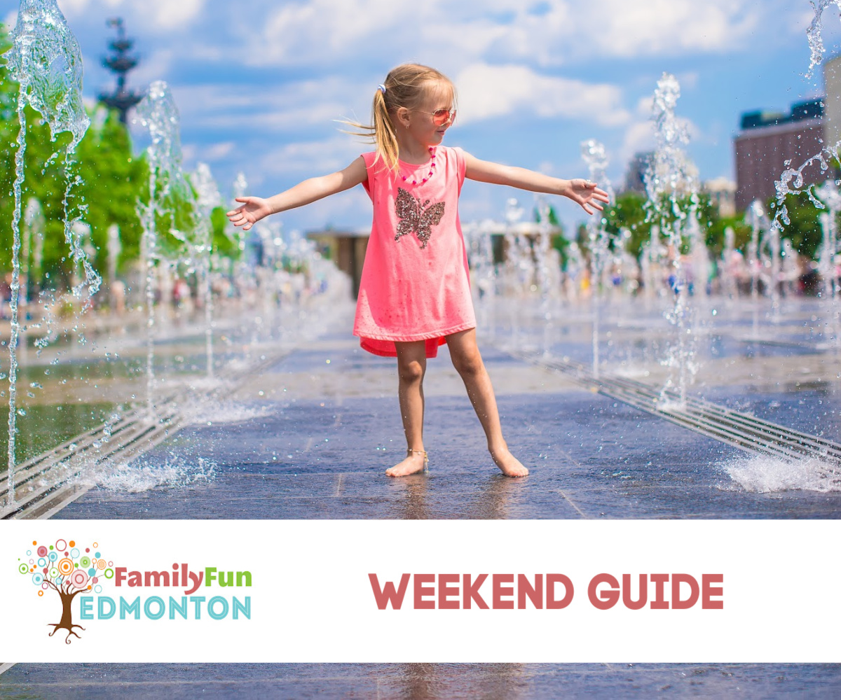 Awesome Kid Friendly Activities To Do in Edmonton This Weekend! (July 1 to 3)