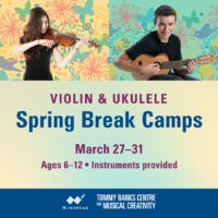 Spring Break Camps Winspear Centre