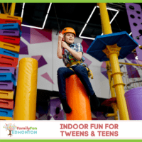 Indoor Fun for Tweens & Teens Edmonton