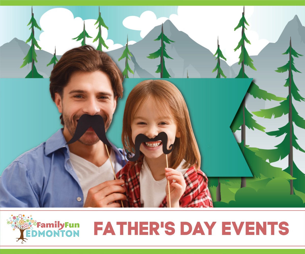 Best Father's Day Events in Edmonton