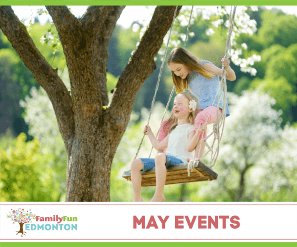 Eventos de maio em Edmonton para diversão em família