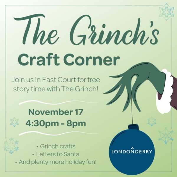 The Grinch’s Craft Corner Londonderry Mall