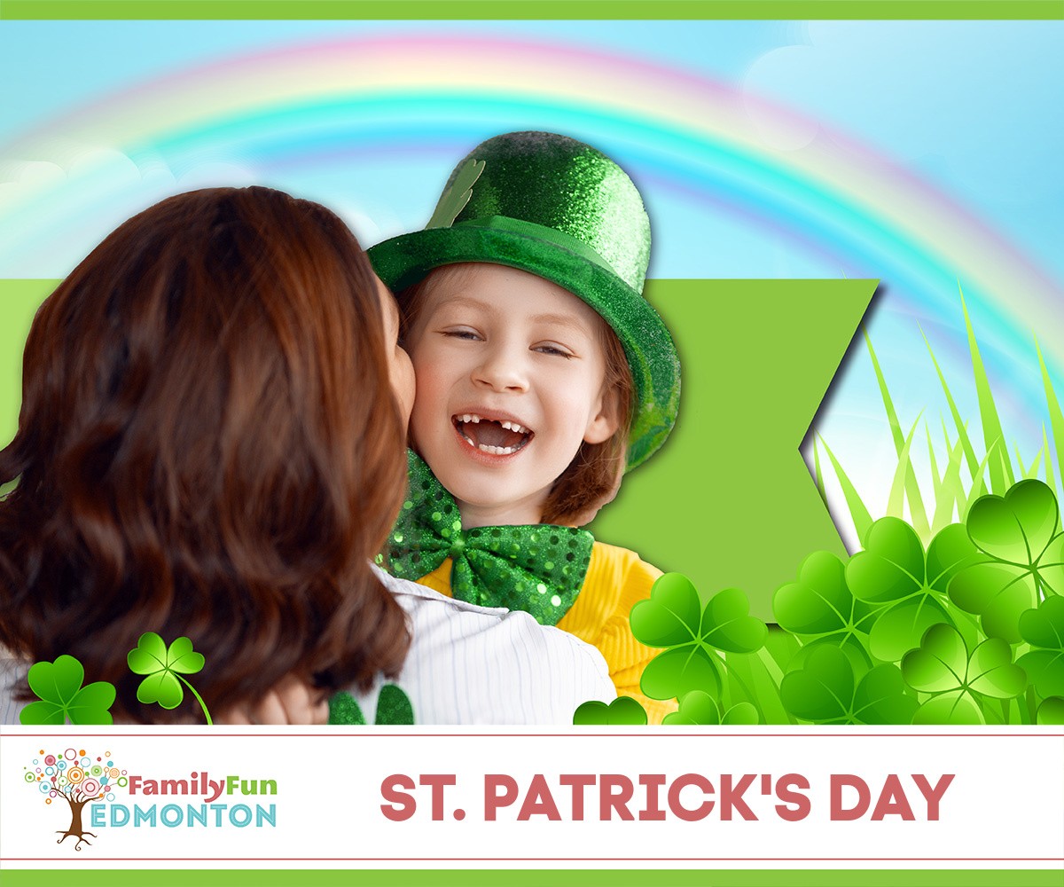 St. Patrick's Day Events Family Fun Edmonton