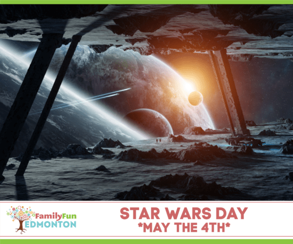 Día de Star Wars 4 de mayo Edmonton