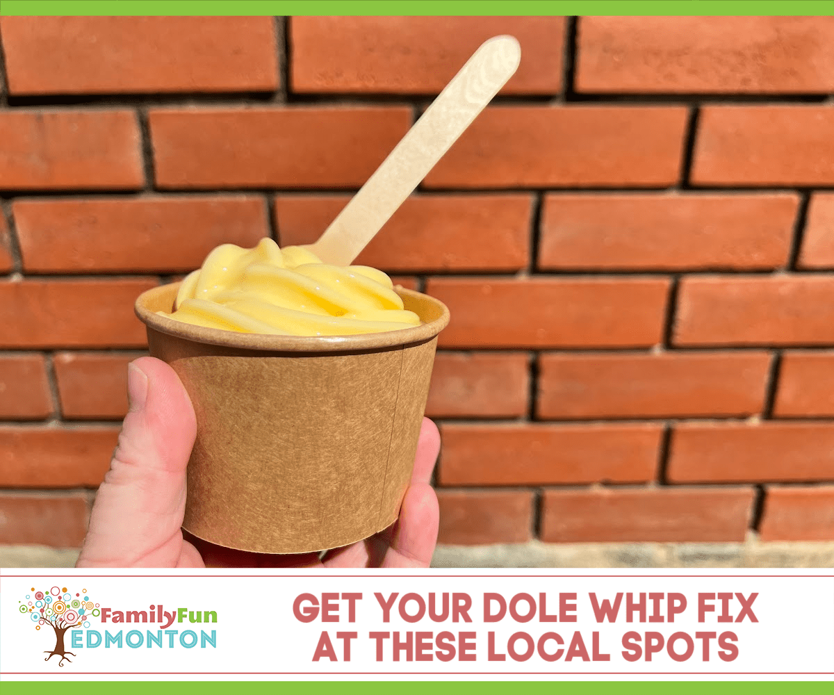 Where to find Dole Whip Edmonton