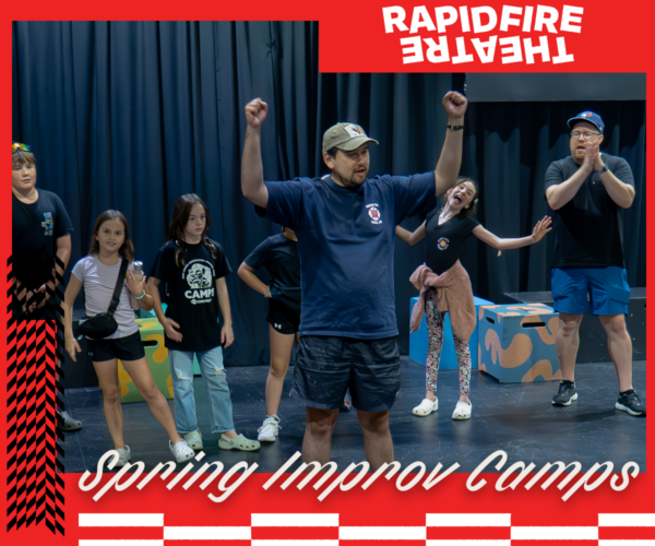 Rapid Fire Theatre Improv Spring Break Camp