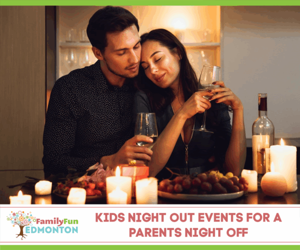 Kids Night Out Events - Family Fun Edmonton