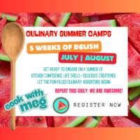 Cook with Meg Summer Culinary Camp