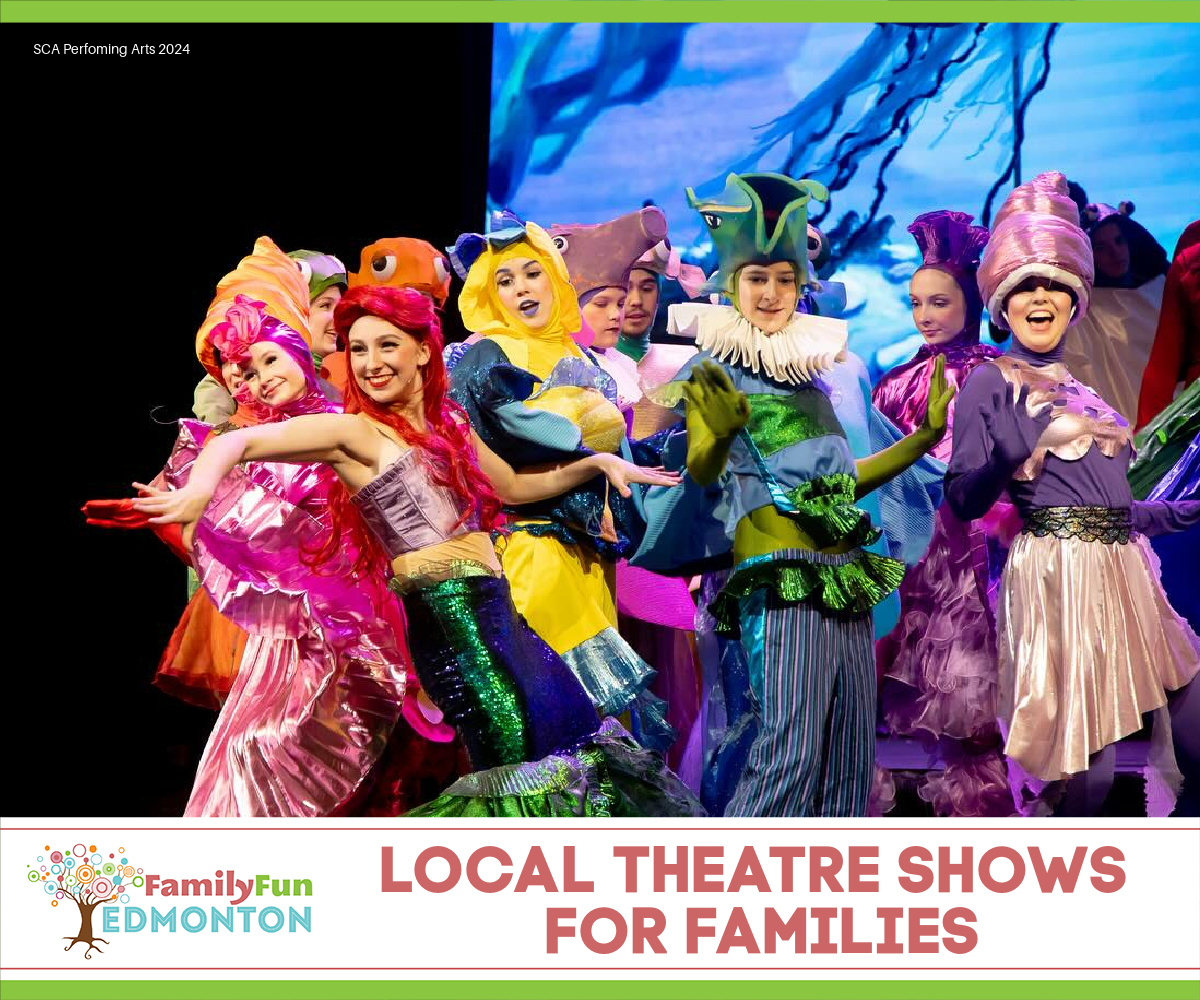 Local Theatre Shows Kids and Families Edmonton