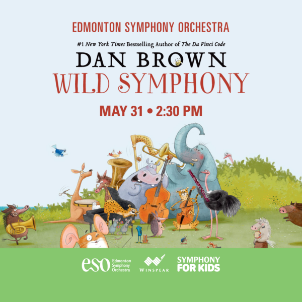 Dan Brown’s Wild Symphony - ESO Symphony for Kids (Family Fun Edmonton)