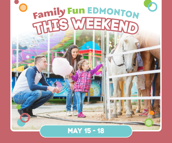 Family at a Carnival - Family Fun Edmonton Weekend Guide (May 15-18, 2026)