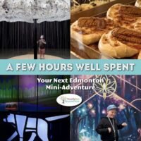 A Few Hours Well Spent: Art, Treats & Hidden Gems in Edmonton