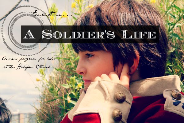 A Soldier's Life, Parks Canada program at the Halifax Citadel. Photo by Debbie Malaidack