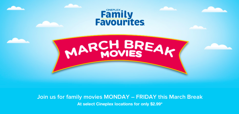 Cineplex March Break Family Favourites