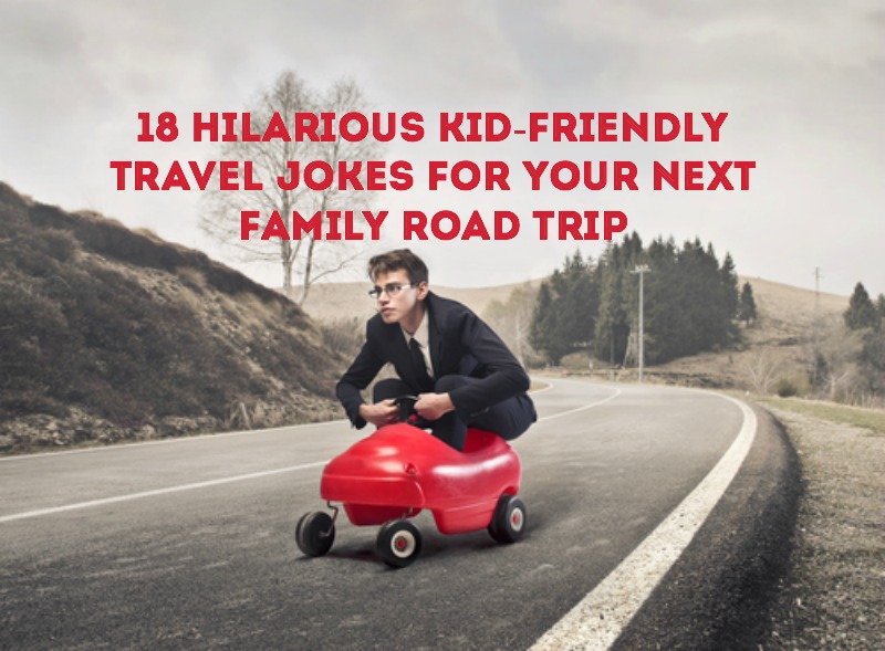 Blagues de voyage pour votre prochain road trip en famille