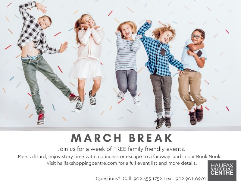 March Break at the Halifax Shopping Centre kids events all week!
