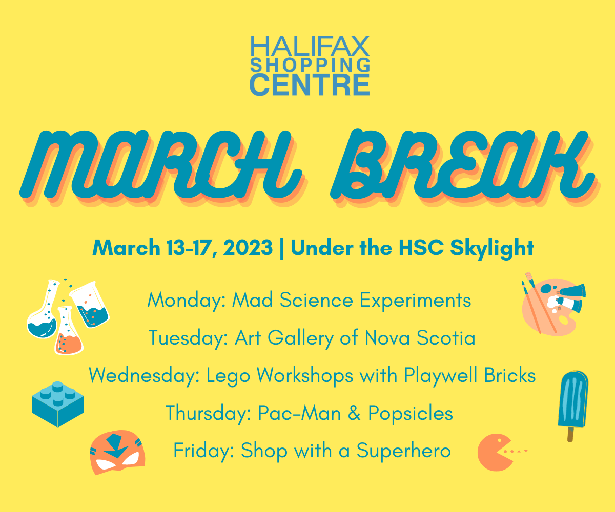 March Break at the Halifax Shopping Centre Family Fun Halifax