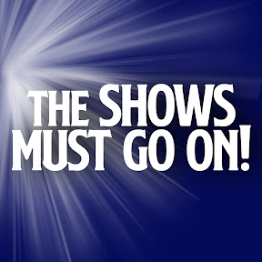 Shows must go on