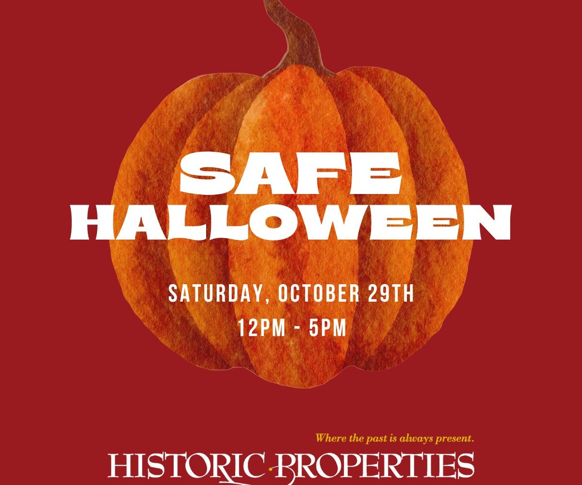 Historic Properties Safe Halloween