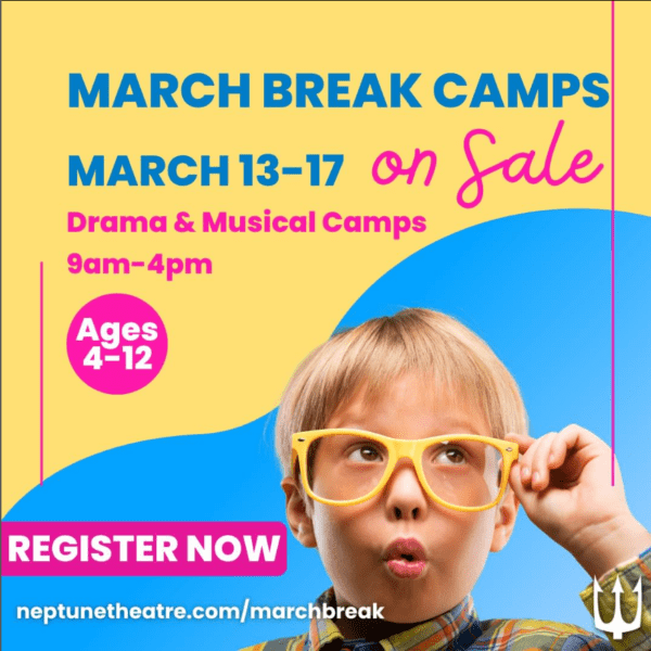 Neptune Theatre March Break Camps
