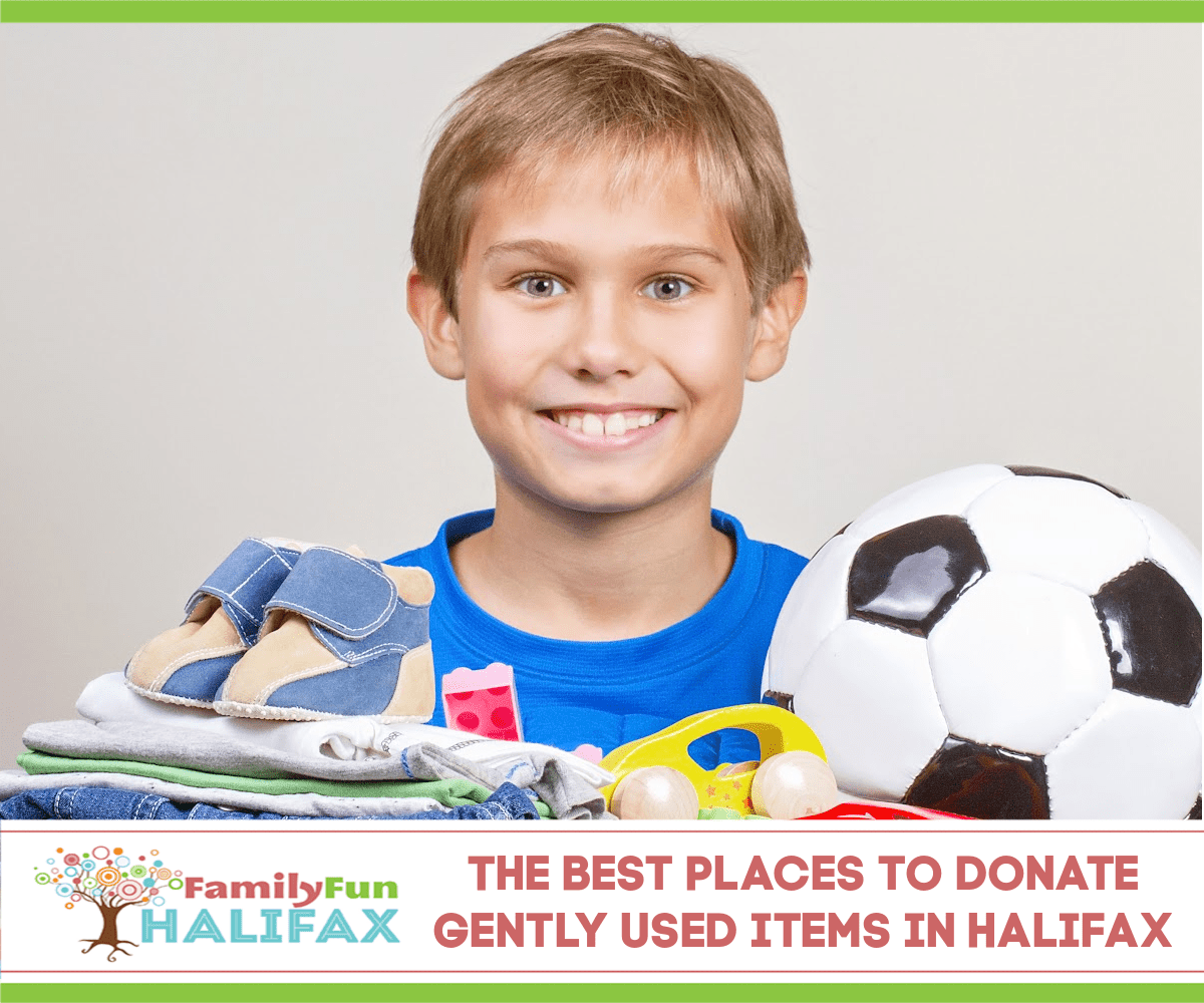 The Best Places to Donate Used Items Family Fun Halifax