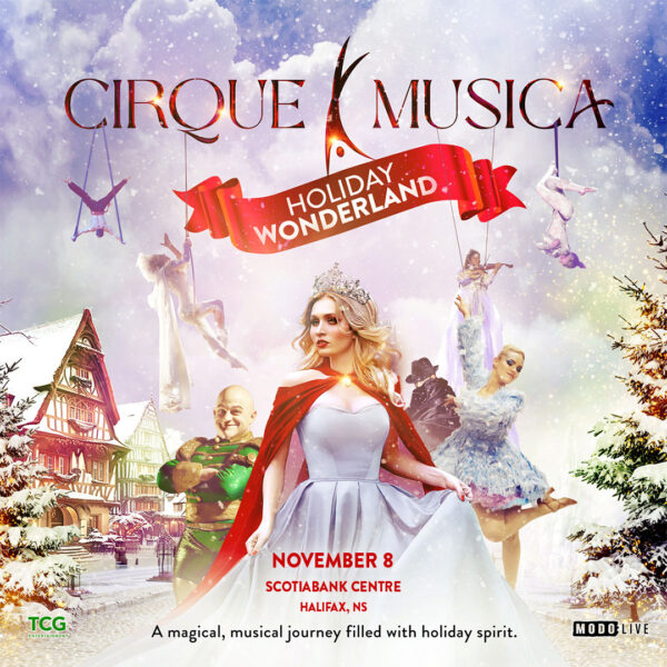 Cirque Musica Holiday Wonderland (Diversión familiar Halifax)