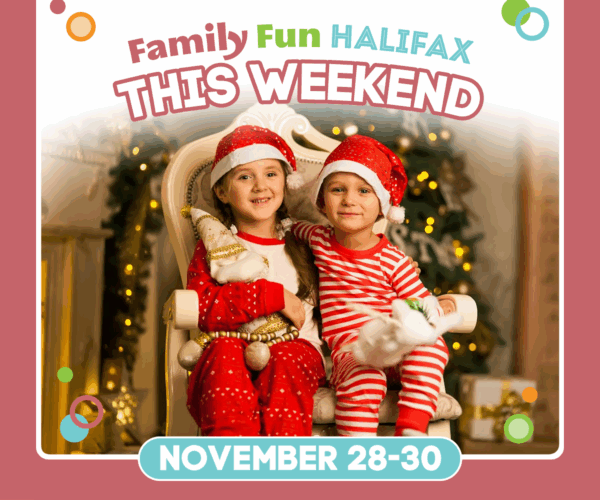 Halifax Weekend Guide Nov 28-30