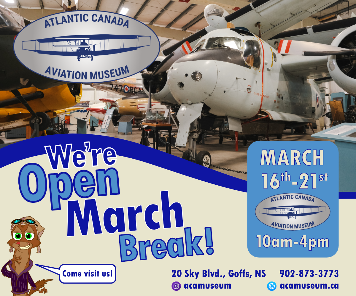 Atlantic Canada Aviation Museum March Break