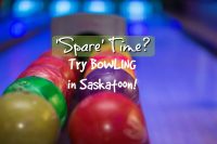 Bowling in Saskatoon