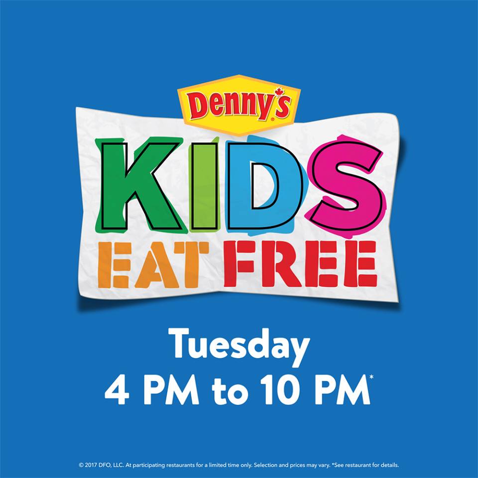 Kids Eat Free At Denny S On Tuesdays