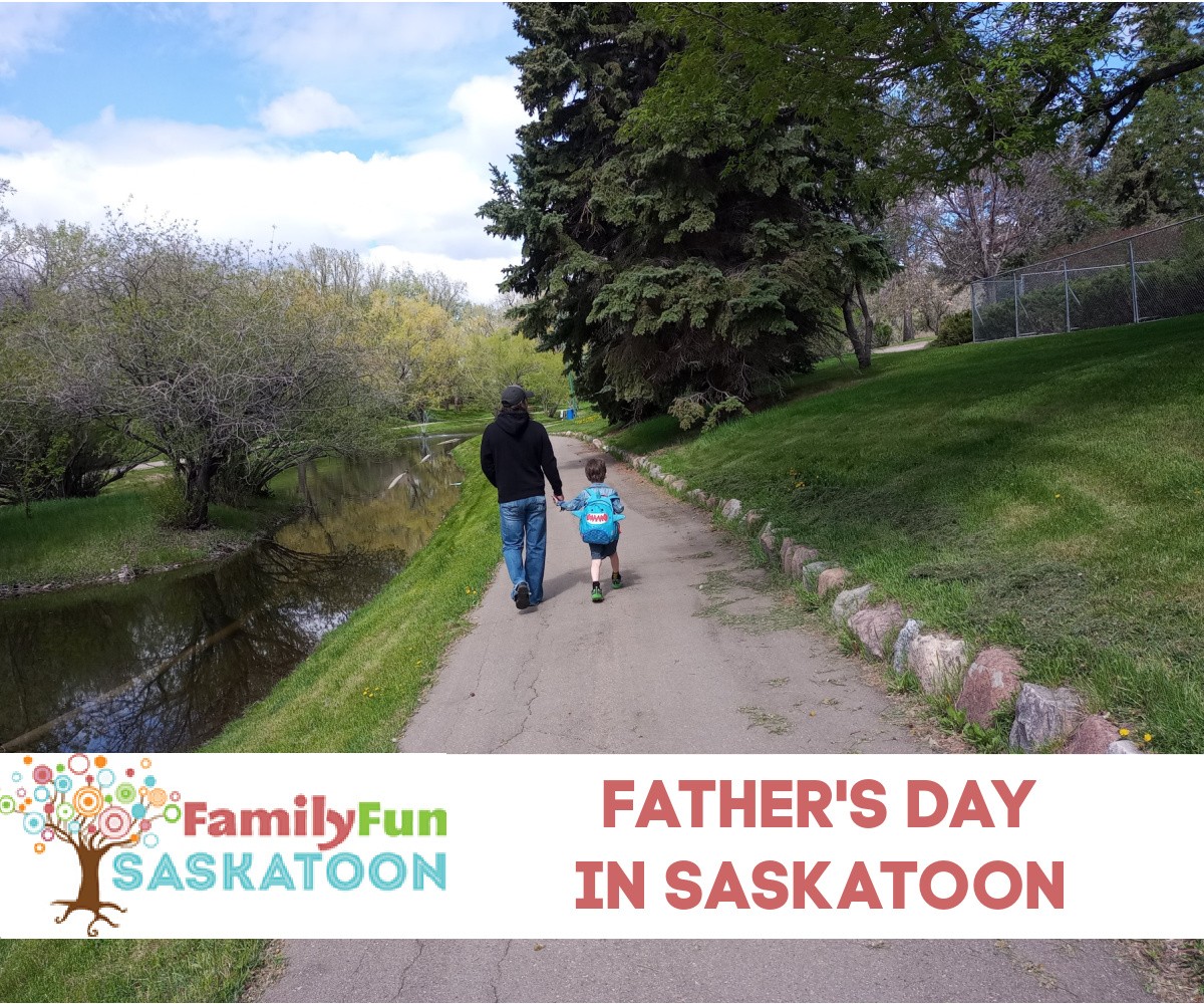 Father's Day in Saskatoon