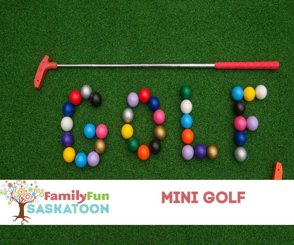 Mini Golf in Saskatoon and Area