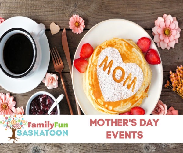 Mother's Day in Saskatoon