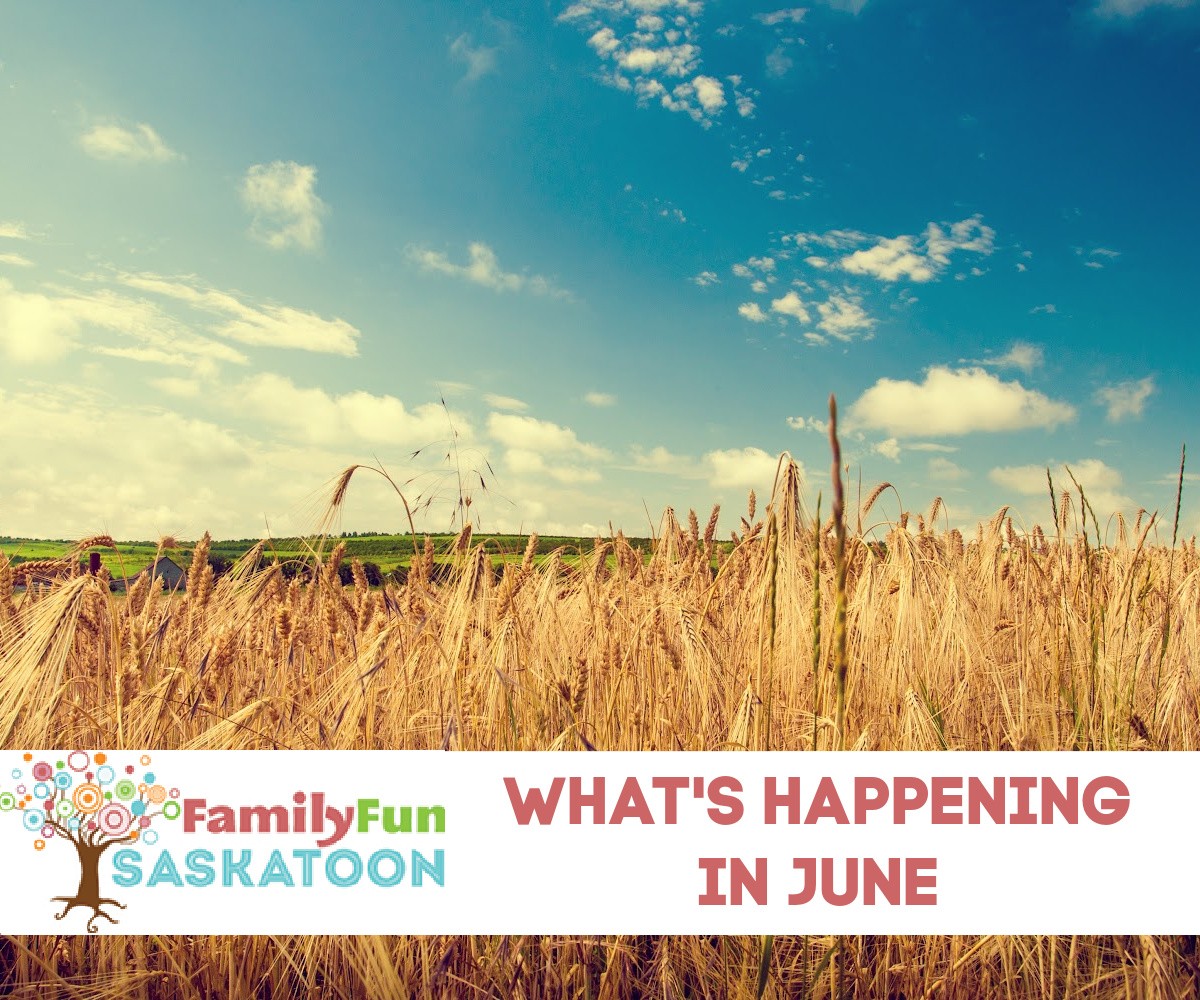 June Saskatoon Event Guide