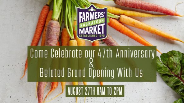 Saskatoon Farmers' Market 47th Anniversary