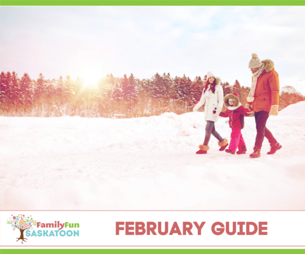 February Saskatoon Event Guide