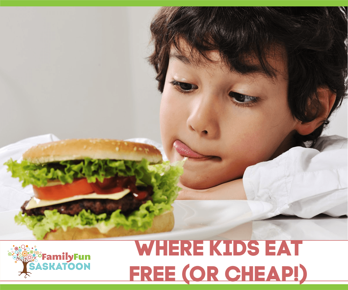 Kids Eat Free in Saskatoon