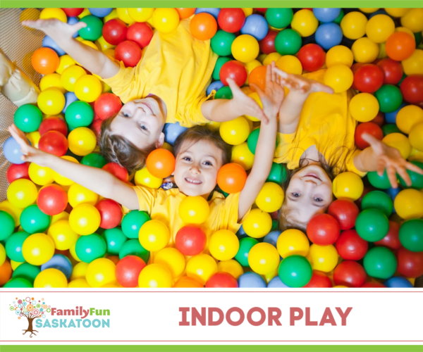 Saskatoon Indoor Play Centres