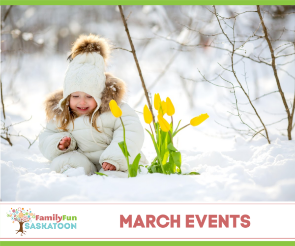 Guía de eventos de marzo de Saskatoon