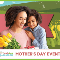 Dia das Mães em Saskatoon