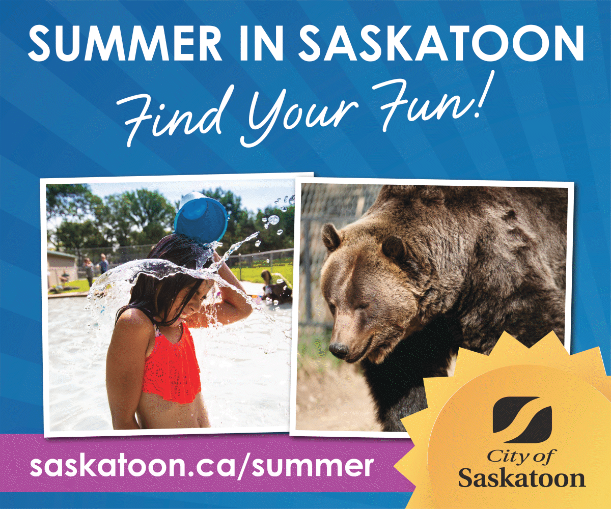 Summer in Saskatoon Find Your Fun! Family Fun Saskatoon