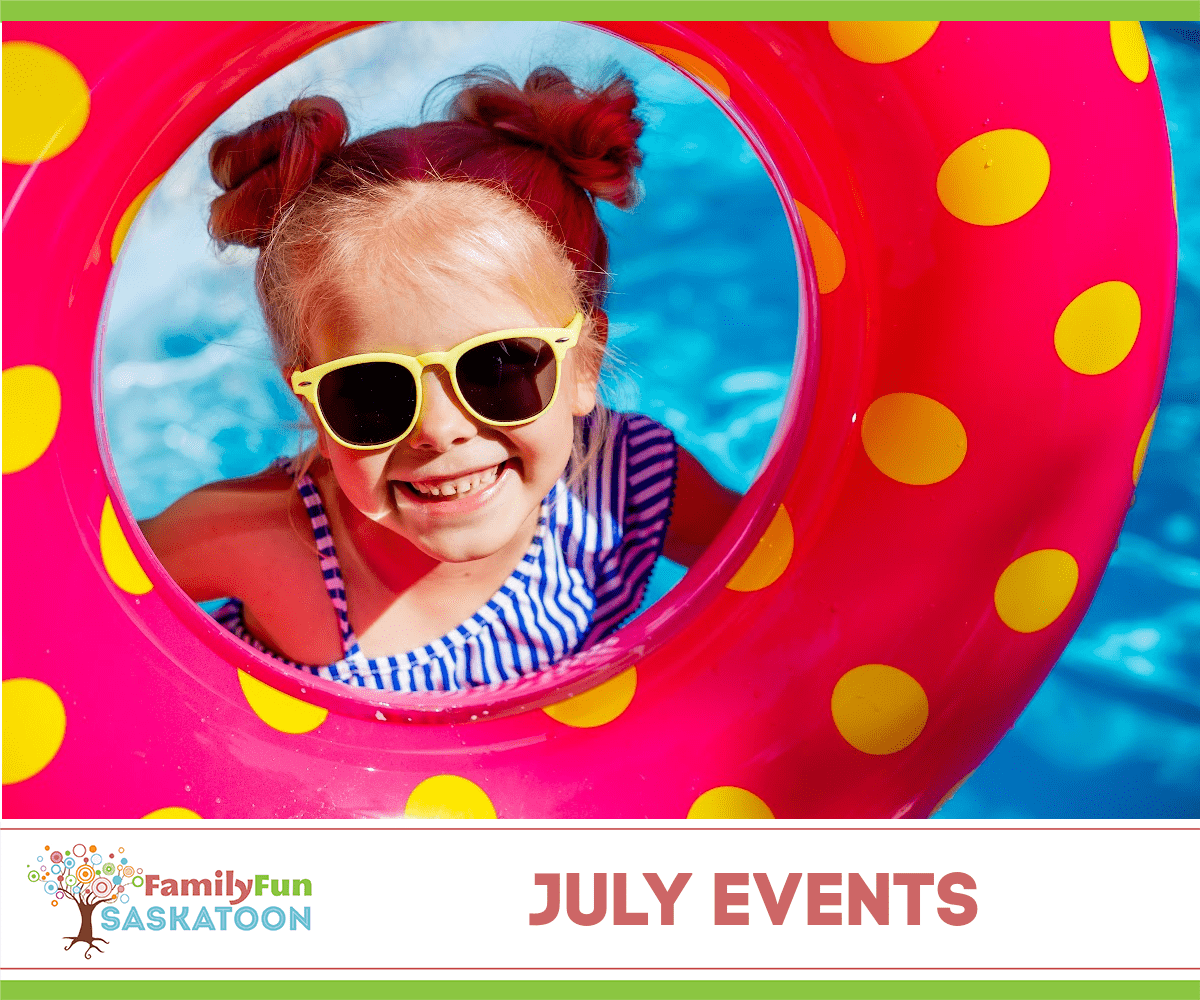 July Saskatoon Event Guide