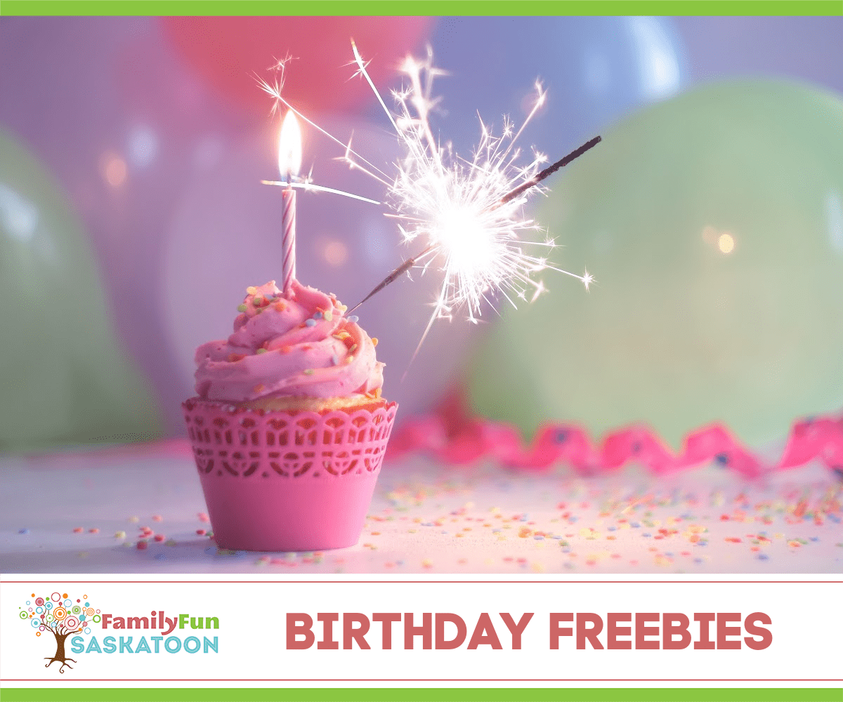 Birthday Freebies in Saskatoon