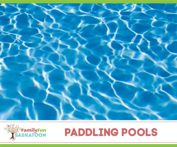 Paddling Pools in Saskatoon