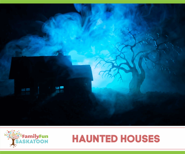 haunted houses in Saskatoon