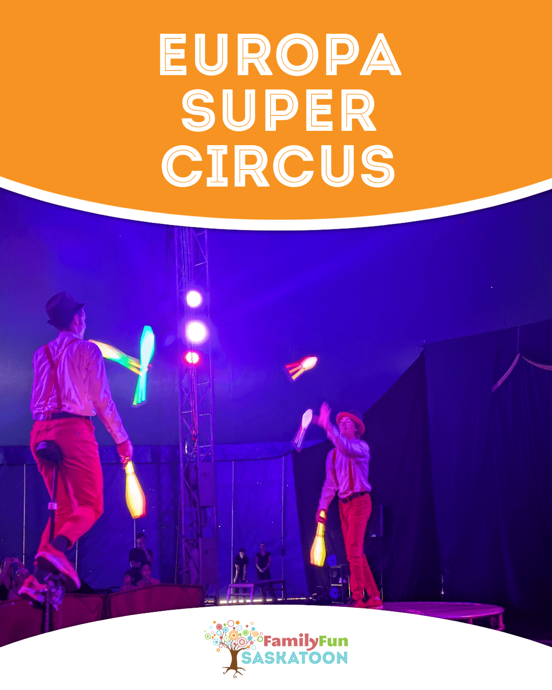 Fun at Europa Super Circus